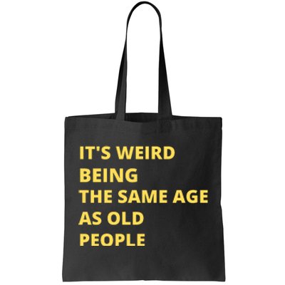 Funny Retirement Birthday Old People Sayings Tote Bag