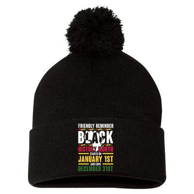 Friendly Reminder Black History Month Black Proud Africa Pom Pom 12in Knit Beanie