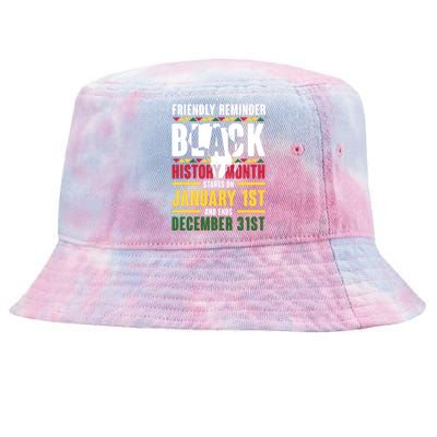 Friendly Reminder Black History Month Black Proud Africa Tie-Dyed Bucket Hat