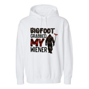 Funny Retro Big Foot Bigfoot Grabbed My Wiener Garment-Dyed Fleece Hoodie