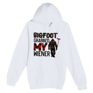 Funny Retro Big Foot Bigfoot Grabbed My Wiener Premium Pullover Hoodie