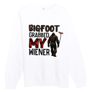 Funny Retro Big Foot Bigfoot Grabbed My Wiener Premium Crewneck Sweatshirt