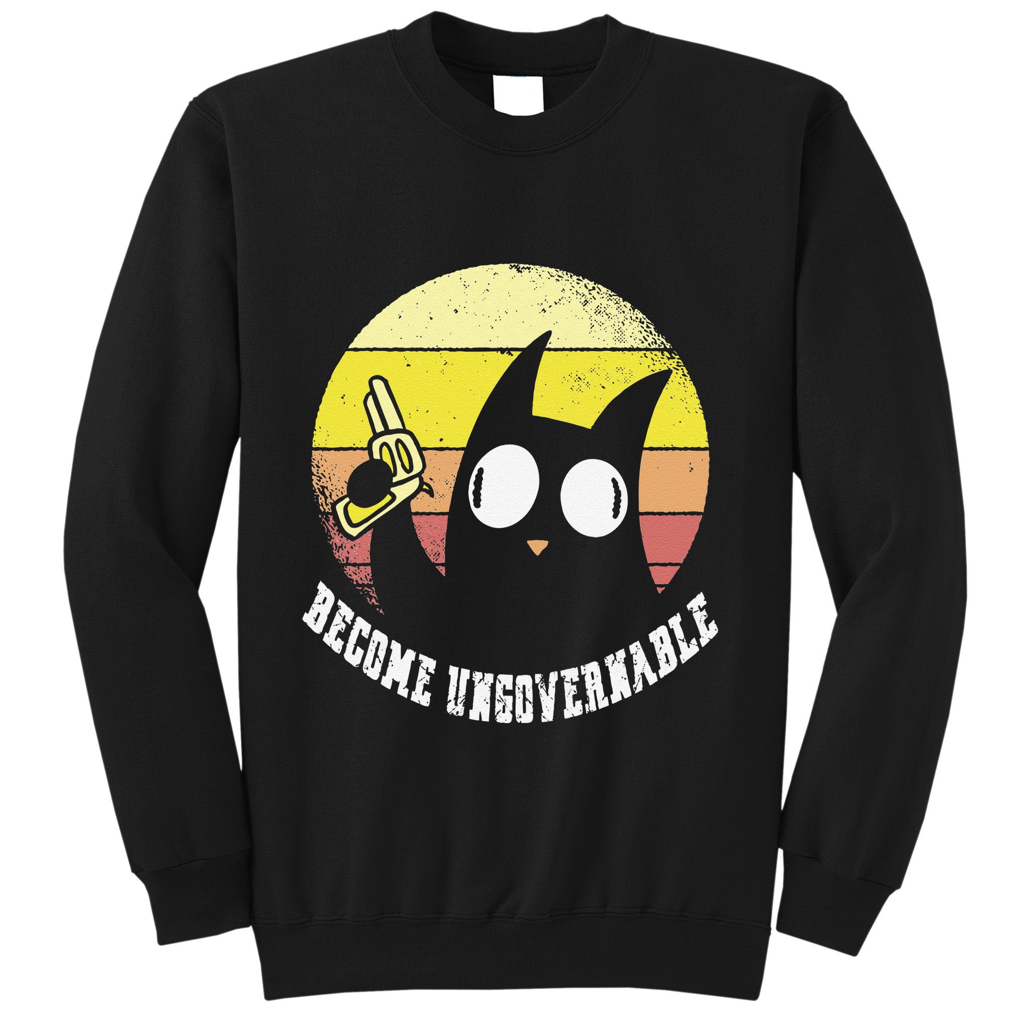 Funny Retro Black Cat Become Ungovernable Sweatshirt