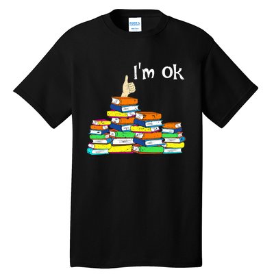 Funny Reading Book Lovers Im Ok National Book Lovers Day Tall T-Shirt