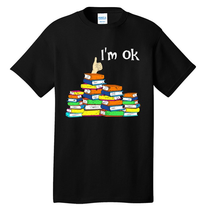 Funny Reading Book Lovers Im Ok National Book Lovers Day Tall T-Shirt