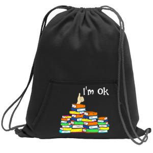 Funny Reading Book Lovers Im Ok National Book Lovers Day Sweatshirt Cinch Pack Bag