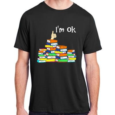 Funny Reading Book Lovers Im Ok National Book Lovers Day Adult ChromaSoft Performance T-Shirt