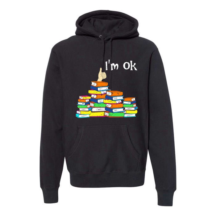 Funny Reading Book Lovers Im Ok National Book Lovers Day Premium Hoodie