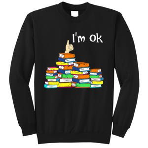 Funny Reading Book Lovers Im Ok National Book Lovers Day Tall Sweatshirt