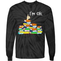 Funny Reading Book Lovers Im Ok National Book Lovers Day Tie-Dye Long Sleeve Shirt