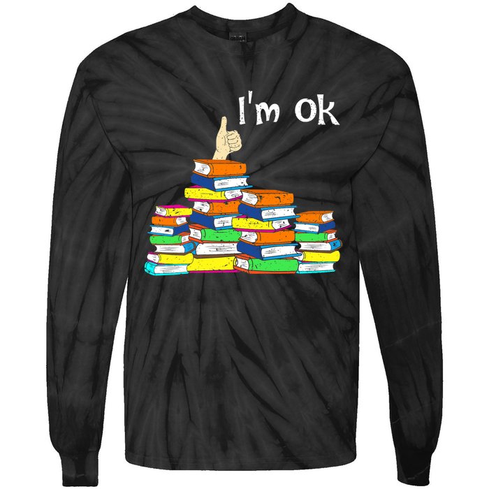 Funny Reading Book Lovers Im Ok National Book Lovers Day Tie-Dye Long Sleeve Shirt