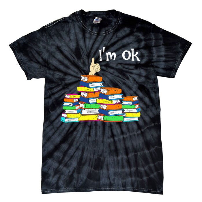 Funny Reading Book Lovers Im Ok National Book Lovers Day Tie-Dye T-Shirt