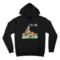 Funny Reading Book Lovers Im Ok National Book Lovers Day Tall Hoodie