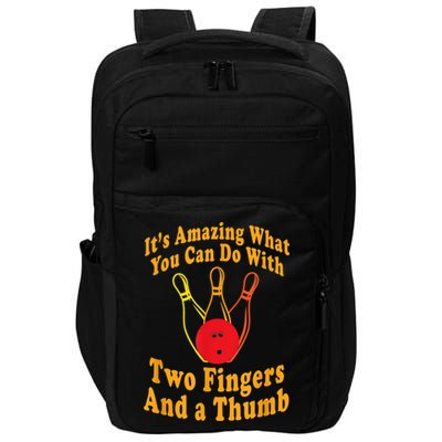 Funny Retro Bowling Ball Two Fingers And A Thumb Impact Tech Backpack