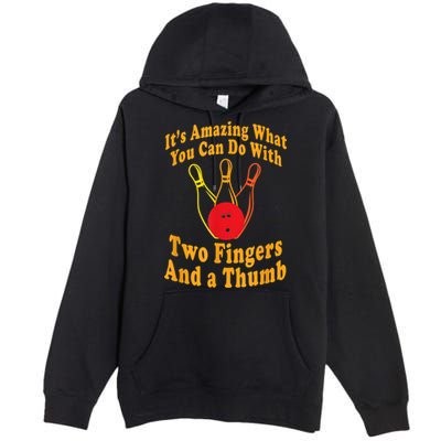 Funny Retro Bowling Ball Two Fingers And A Thumb Premium Pullover Hoodie