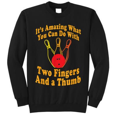 Funny Retro Bowling Ball Two Fingers And A Thumb Tall Sweatshirt