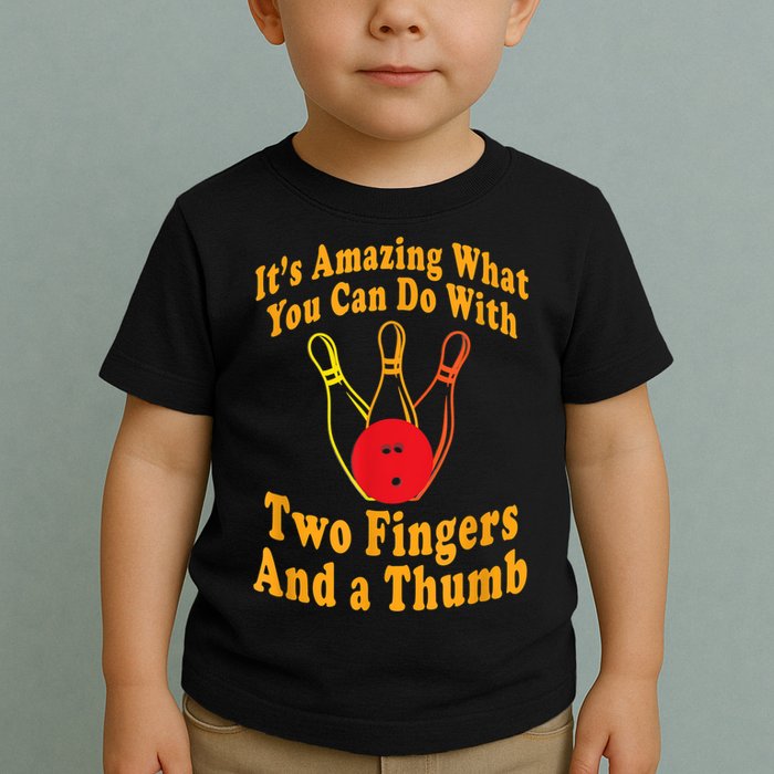 Funny Retro Bowling Ball Two Fingers And A Thumb Toddler T-Shirt