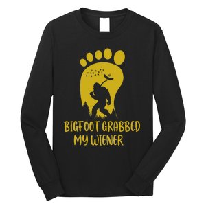 Funny Retro Bigfoot Bigfoot Grabbed My Wiener Design Long Sleeve Shirt