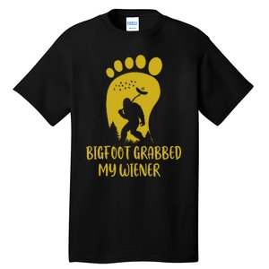 Funny Retro Bigfoot Bigfoot Grabbed My Wiener Design Tall T-Shirt