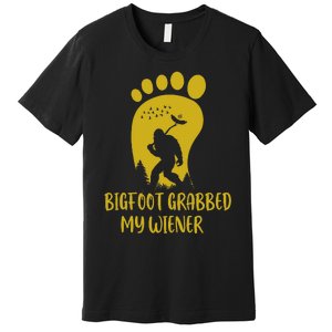 Funny Retro Bigfoot Bigfoot Grabbed My Wiener Design Premium T-Shirt