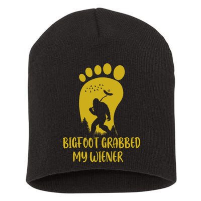 Funny Retro Bigfoot Bigfoot Grabbed My Wiener Design Short Acrylic Beanie