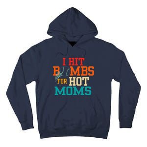 Funny Retro Baseball I Hit Bombs For Hot Moms Tall Hoodie