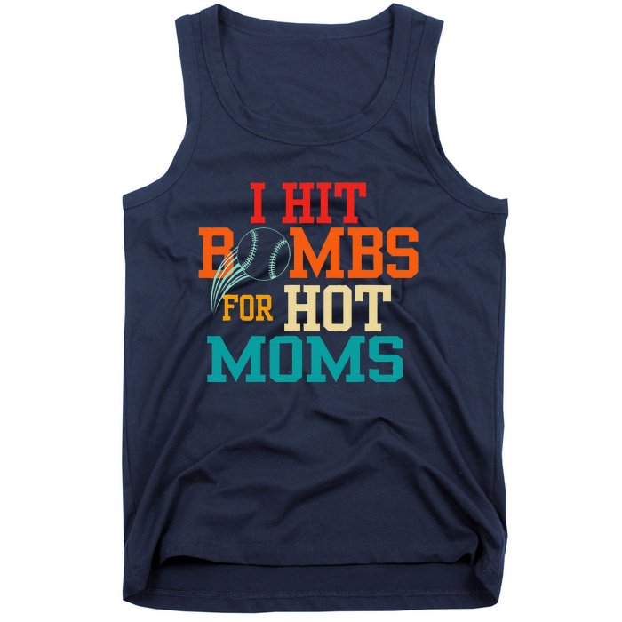 Funny Retro Baseball I Hit Bombs For Hot Moms Tank Top