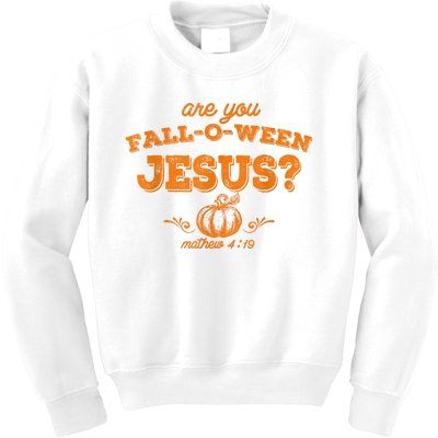 Fall Religious Bible Matthew Are You Falloween Jesus Kids Sweatshirt