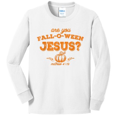 Fall Religious Bible Matthew Are You Falloween Jesus Kids Long Sleeve Shirt