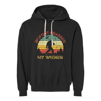 Funny Retro Bigfoot Bigfoot Grabbed My Wiener Garment-Dyed Fleece Hoodie