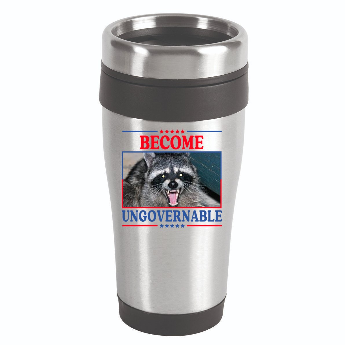 Funny Raccoon Become Ungovernable 16oz Travel Tumbler