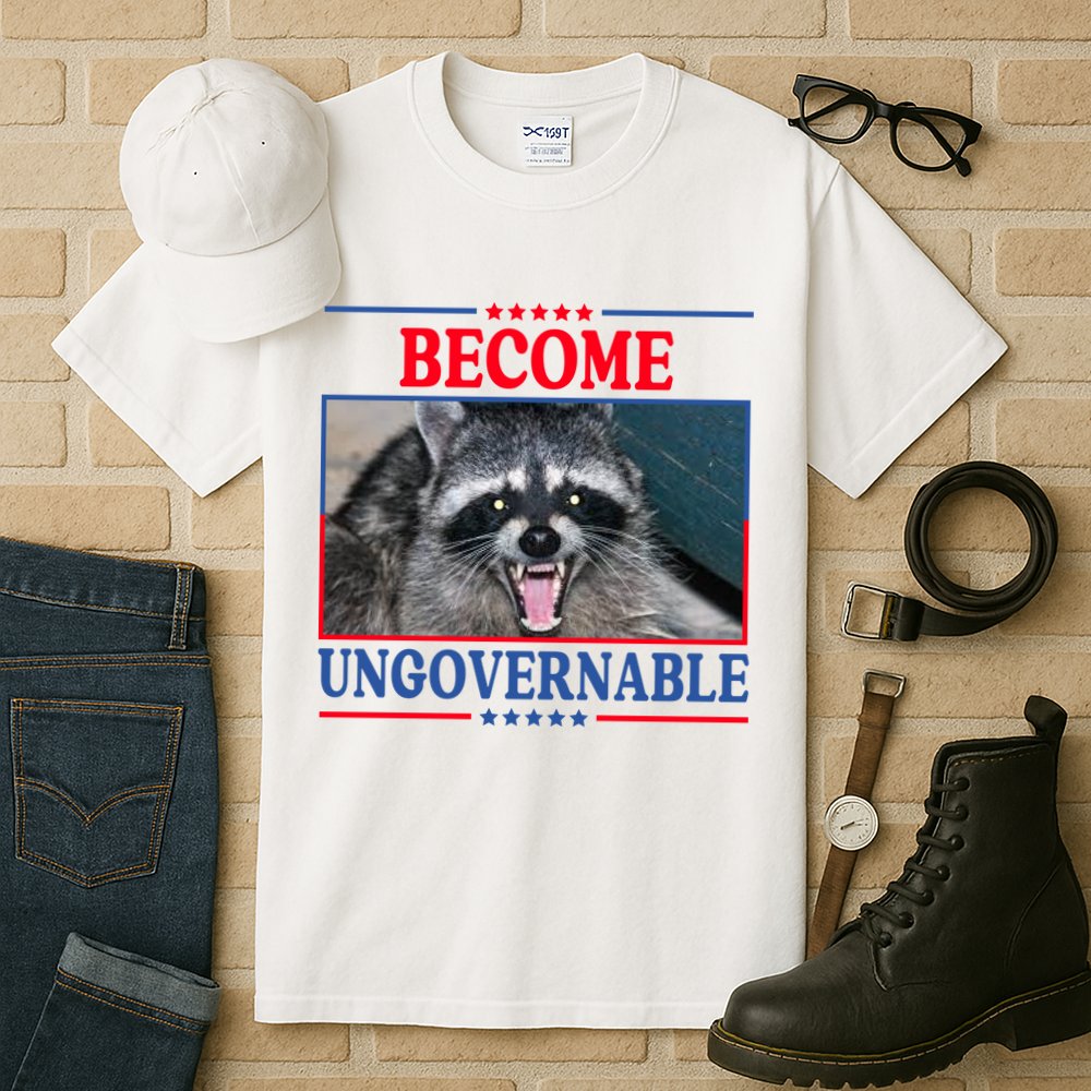Funny Raccoon Become Ungovernable Tall T-Shirt