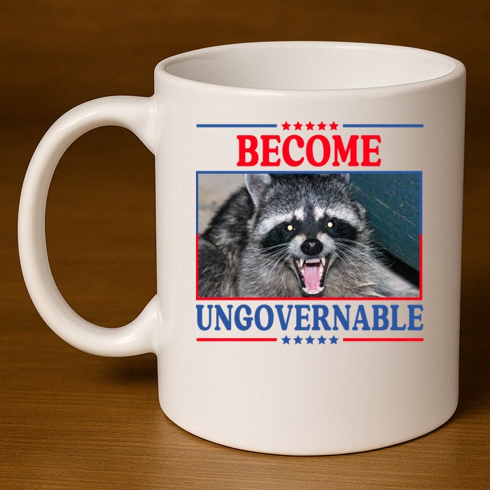 Funny Raccoon Become Ungovernable 11oz C Handle Ceramic Mug