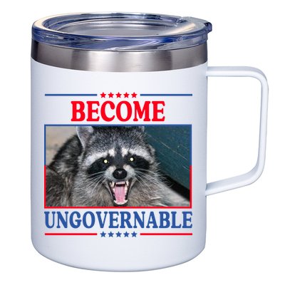 Funny Raccoon Become Ungovernable 12oz Stainless Steel Coffee Mug