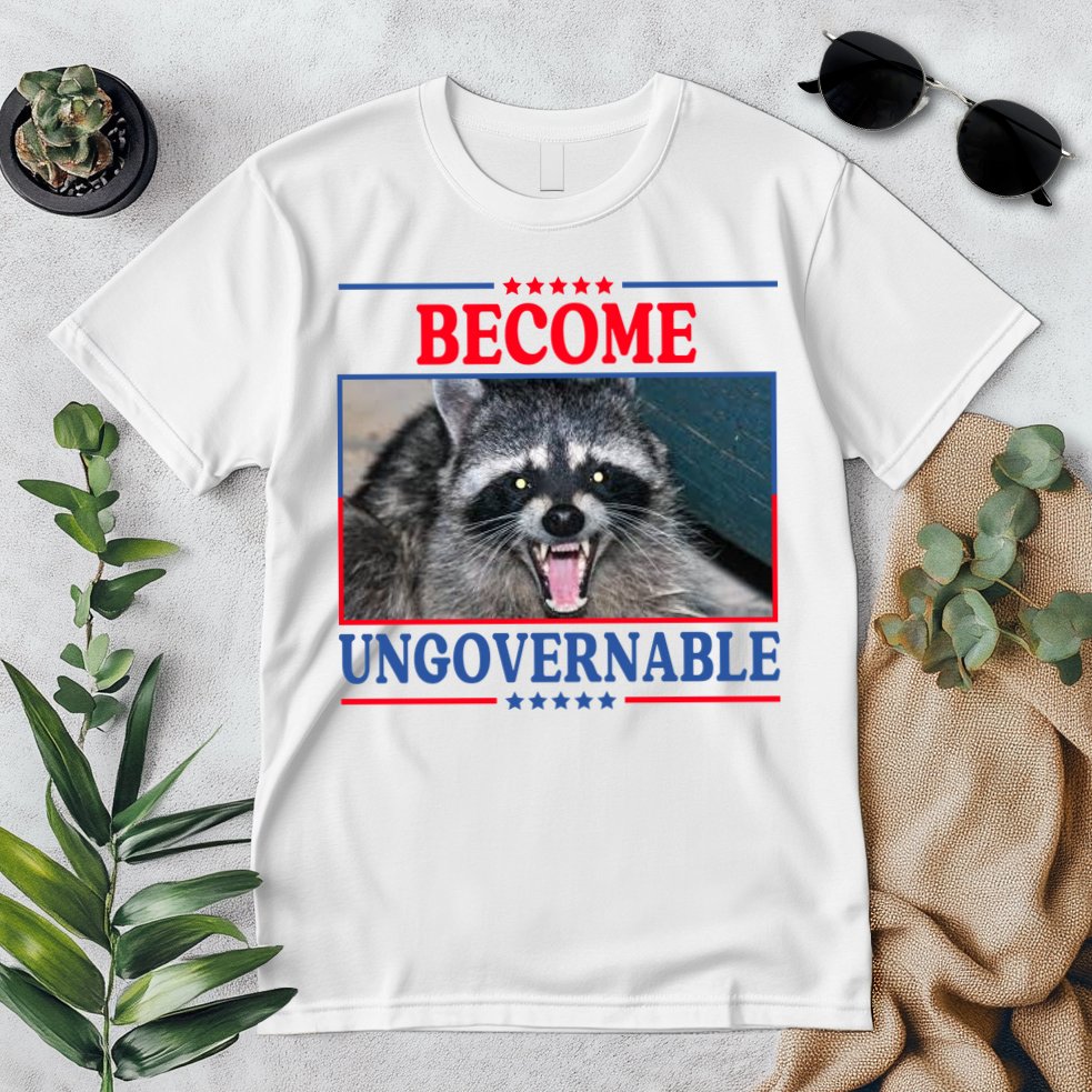 Funny Raccoon Become Ungovernable Premium T-Shirt