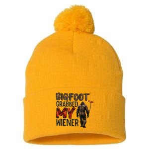 Funny Retro Bigfoot Bigfoot Grabbed My Wiener Design Pom Pom 12in Knit Beanie