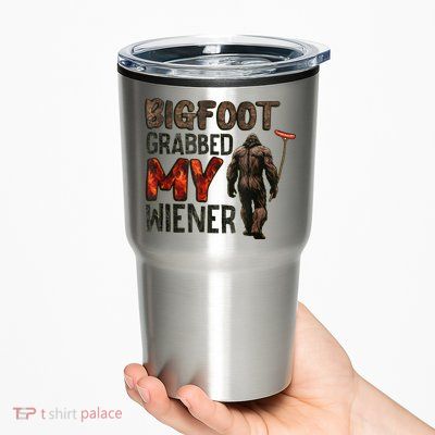 Funny Retro Bigfoot Bigfoot Grabbed My Wiener Design Tumbler