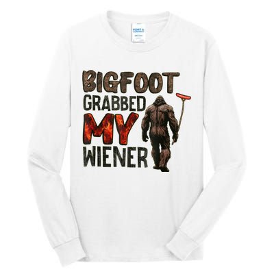 Funny Retro Bigfoot Bigfoot Grabbed My Wiener Design Tall Long Sleeve T-Shirt