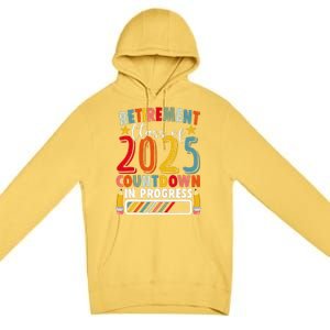 Funny Retirement Class Of 2025 Countdown In Progress Teacher Gift Premium Pullover Hoodie