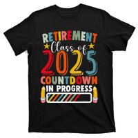 Funny Retirement Class Of 2025 Countdown In Progress Teacher Gift T-Shirt