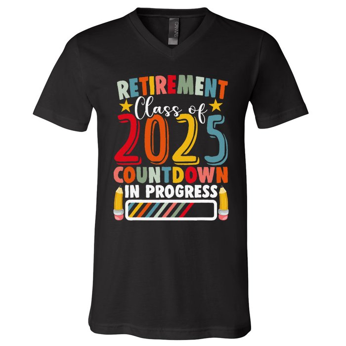 Funny Retirement Class Of 2025 Countdown In Progress Teacher Gift V-Neck T-Shirt