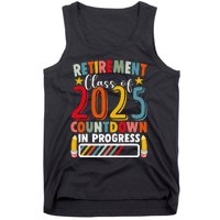 Funny Retirement Class Of 2025 Countdown In Progress Teacher Gift Tank Top