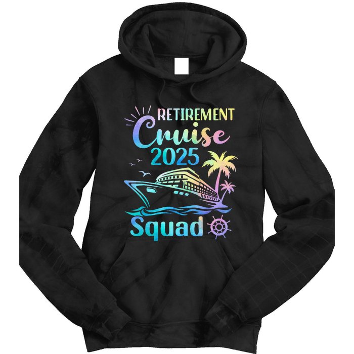 Funny Retirement Cruise 2025 Squad Tie Dye Retired Cruising Gift Tie Dye Hoodie