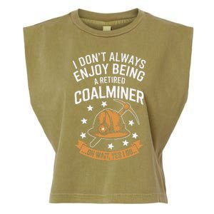 Funny Retired Coal Miner Pun Quote Retirement Garment-Dyed Women's Muscle Tee