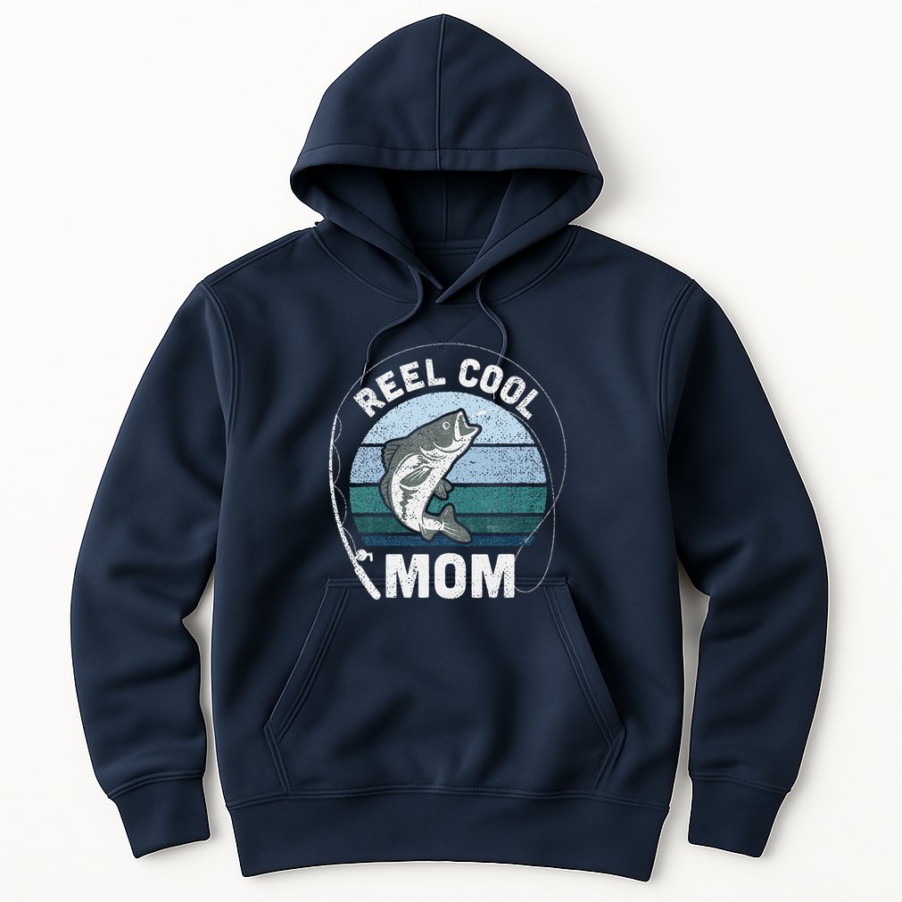 Funny Reel Cool Mom Fishing Mothers Day Hoodie