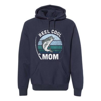 Funny Reel Cool Mom Fishing Mothers Day Premium Hoodie