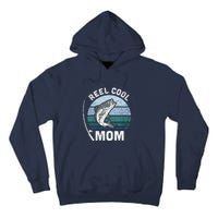 Funny Reel Cool Mom Fishing Mothers Day Tall Hoodie