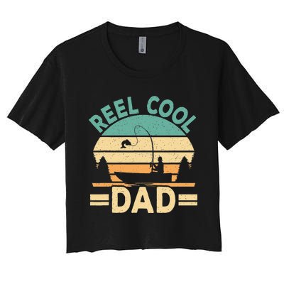 Funny Reel Cool Dad Fishing Fisherman Daddy Fathers Day Women's Crop Top Tee