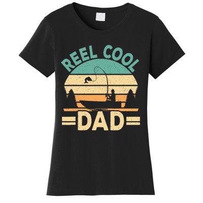 Funny Reel Cool Dad Fishing Fisherman Daddy Fathers Day Women's T-Shirt