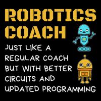Funny Robotics Coach Definition Robot Combat Gift T-Shirt